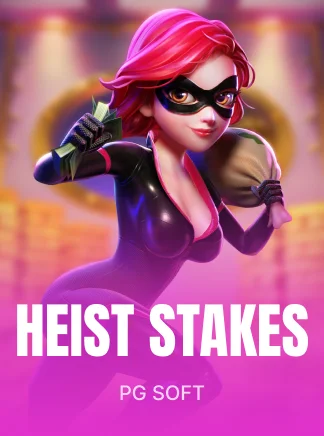 Heist  Stakes