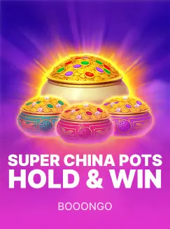 Super China Pots: Hold and Win